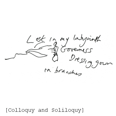 Colloquy and Soliloquy